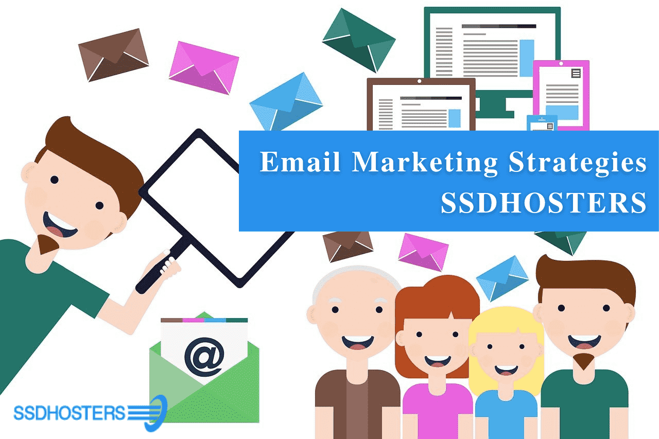 Email Marketing Strategies SSDHOSTERS